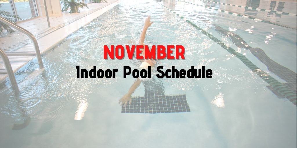 November Indoor Pool Schedule - Fred Smith Company Sports Club