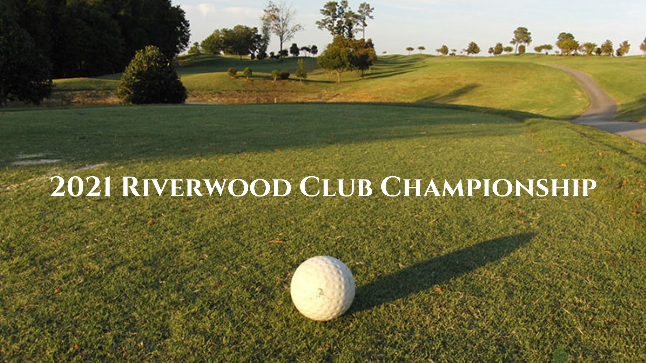2021 Riverwood Club Championship Fred Smith Company Sports Club