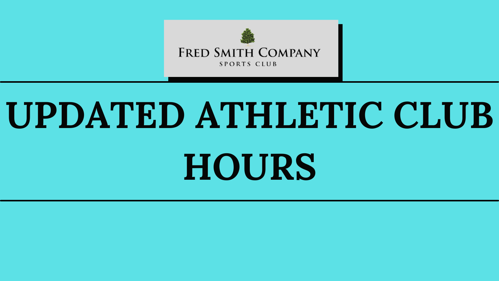 Updated Athletic Club Hours Fred Smith Company Sports Club