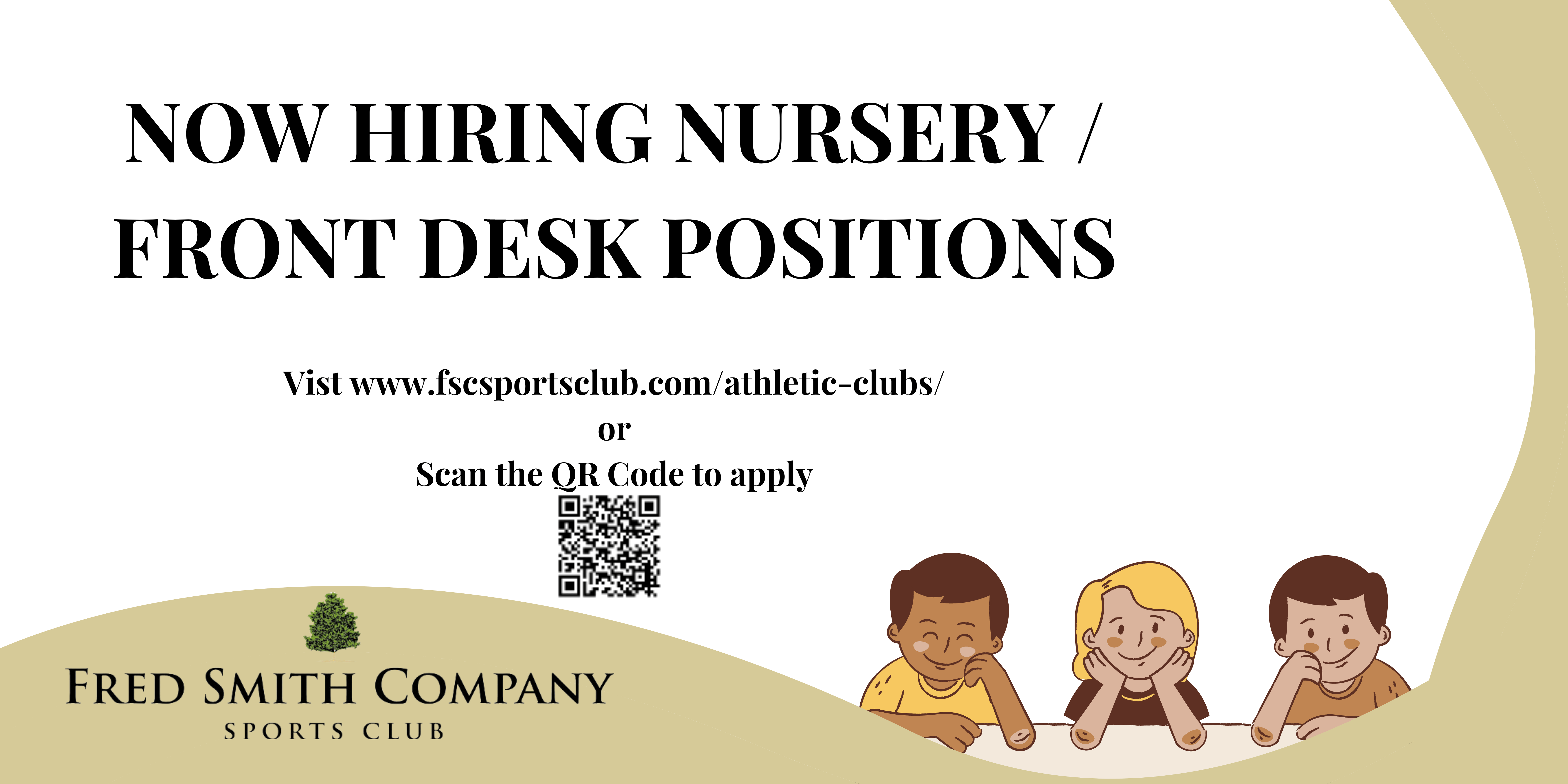 NOW HIRING NURSERY AND FRONT DESK POSITIONS Fred Smith Company Sports